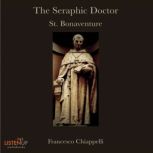 The Seraphic Doctor St. Bonaventure, Francesco Chiappelli