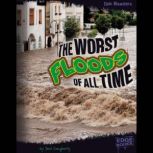 The Worst Floods of All Time, Terri Dougherty