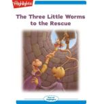 The Three Little Worms to the Rescue, David L. Roper