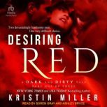 Desiring Red, Kristin Miller