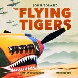 The Flying Tigers, John Toland