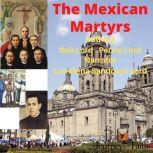 The Mexican Martyrs, Bob Lord