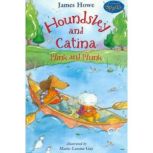 Houndsley and Catina - Plink and Plunk, James Howe