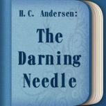 The Darning-Needle, H. C. Andersen