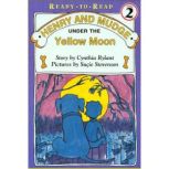 Henry and Mudge Under the Yellow Moon, Cynthia Rylant