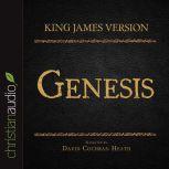 The Holy Bible in Audio - King James Version: Genesis, David Cochran Heath