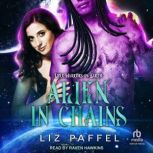 Alien in Chains, Liz Paffel