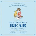 Once There Was a Bear Tales of Before It All Began, Jane Riordan