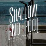 The Shallow End of the Pool, Adam-Troy Castro