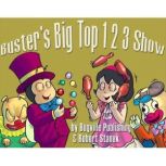 Buster's Big Top 1 2 3 Show, Robert Stanek