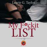 My F*ckIt List Stranger Inside Me - Going Down Fast and Easy, Laurie G. Taylor