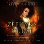 Zephyr's Curse A Grimoire Chronicles Novelette, Zelda Knight