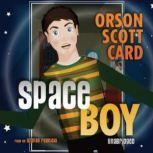 Space Boy, Orson Scott Card