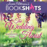 The Wedding Florist A Radcliffe Story, T.J. Kline