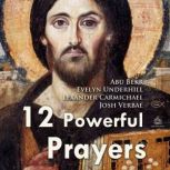 Twelve Powerful Prayers, Alexander Carmichael