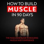 How to build muscle in 90 days Dominating your fitness goals, Dr. Fay Yazafzal