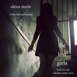 The Lost Girls (Book #2 in The Suburban Murder Series), Alexa Steele
