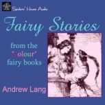 Fairy Stories from the Color Fairy Books, Andrew Lang