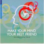 Make Your Mind Your Best Friend Part 1, Brahma Kumaris