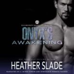 Onyx, Heather Slade