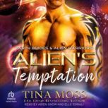 Alien's Temptation, Tina Moss