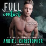 Full Contact, Andie J. Christopher