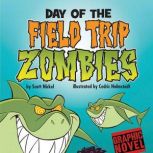 Day of the Field Trip Zombies, Scott Nickel