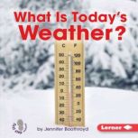 What Is Today's Weather?, Jennifer Boothroyd