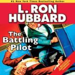 The Battling Pilot, L. Ron Hubbard