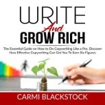 Write and Grow Rich, Carmi Blackstock