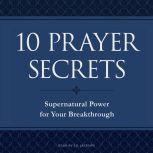 10 Prayer Secrets Supernatural Power for Your Breakthrough, Hakeem Collins