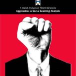A Macat Analysis of Albert Bandura's Aggression: A Social Learning Analysis