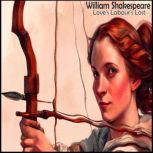 Love's Labour's Lost, William Shakespeare