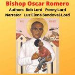 Bishop Oscar Romero, Bob Lord