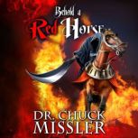 Behold a Red Horse: Wars and Rumors of Wars, Chuck Missler