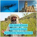 Book of Jonah, The - The Holy Bible King James Version, Martin Orchard