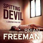 Spitting Devil, Brian Freeman