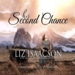 His Second Chance A Hammond Family Farm Novel, Liz Isaacson