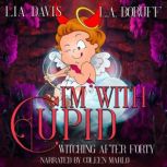 I'm With Cupid, Lia Davis