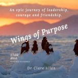 Wings of Purpose, Dr. Clare Allen