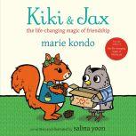 Kiki & Jax The Life-Changing Magic of Friendship, Marie Kondo