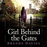 The Girl Behind the Gates The gripping, heart-breaking historical bestseller based on a true story