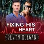 Fixing His Heart, Devyn Morgan