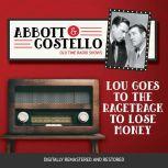 Abbott and Costello: Lou Goes to the Racetrack to Lose Money, John Grant