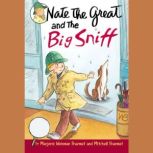Nate the Great and the Big Sniff, Marjorie Weinman Sharmat