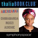 Chimamanda Ngozi Adichie: Americanah, Chimamanda Ngozi Adichie