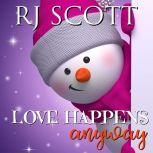 Love Happens Anyway, RJ Scott