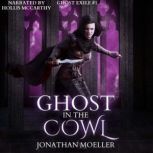 Ghost in the Cowl, Jonathan Moeller