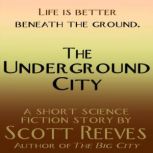 The Underground City, Scott Reeves