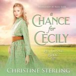 A Chance For Cecily, Christine Sterling
